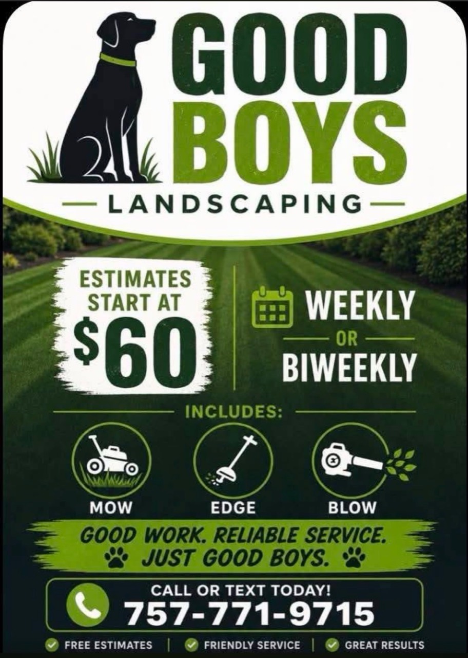 Full Good Boys Landscaping flyer showing estimates from $60, weekly or biweekly service, mowing, edging, blowing, and phone number 757-771-9715